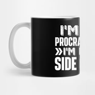 I'm Not Procrastinating... I'm Doing Side Quests Mug